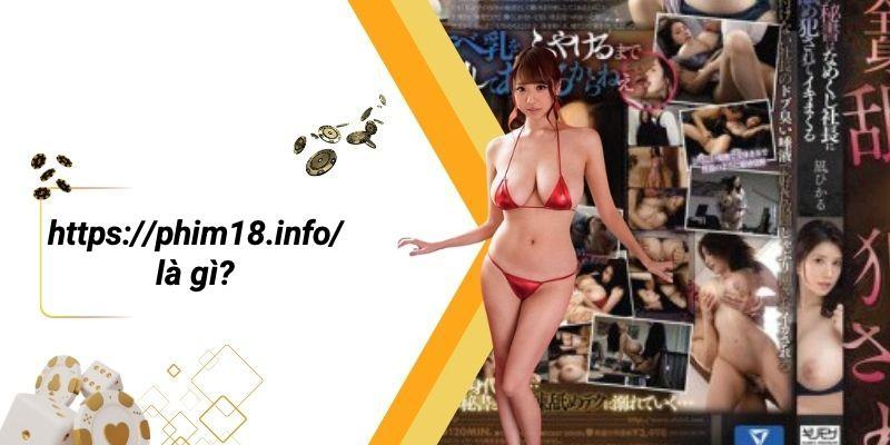 Https://phim18.info/ Là Gì?