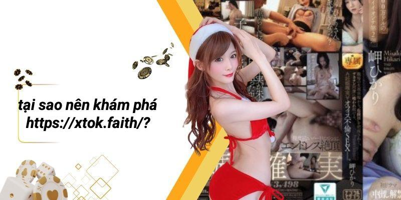 Tại Sao Nên Khám Phá Https://xtok.faith/?