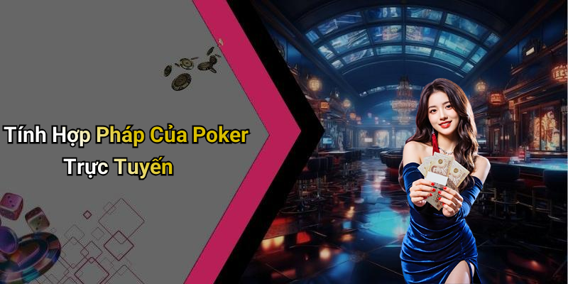 Where Is Online Poker Legal: Understanding the Online Gambling Situation