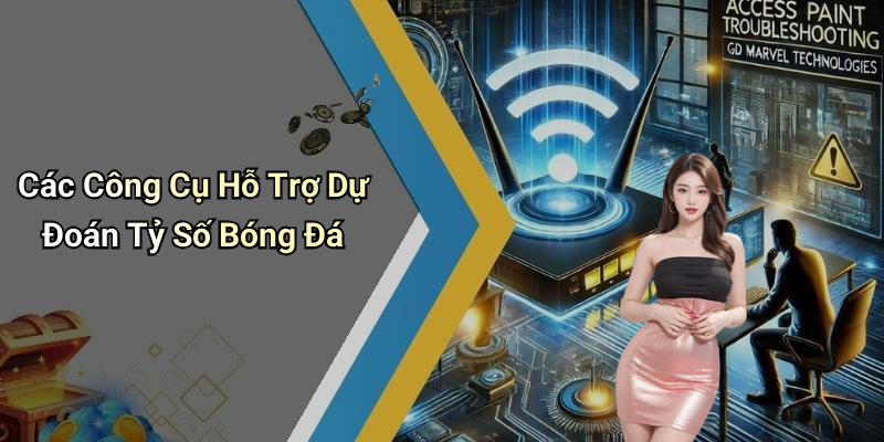 Các Công Cụ Hỗ Trợ Dự Đoán Tỷ Số Bóng Đá