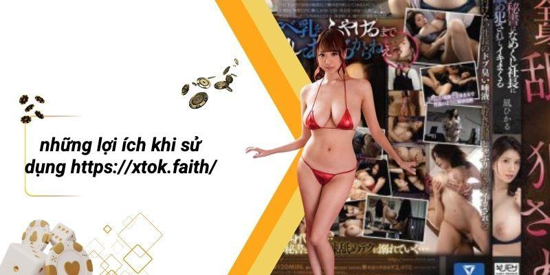 Những Lợi Ích Khi Sử Dụng Https://xtok.faith/