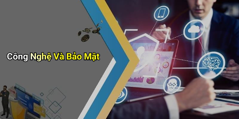 Công Nghệ Và Bảo Mật